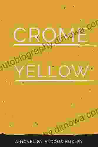 Crome Yellow: Annotated Aldous Huxley