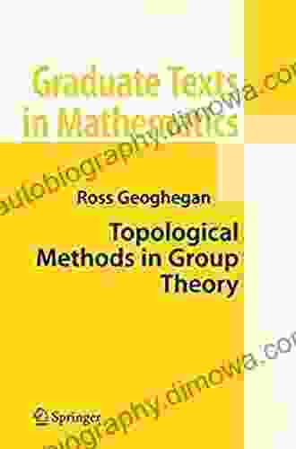 Topological Methods In Group Theory (Graduate Texts In Mathematics 243)