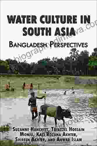 Water Culture In South Asia: Bangladesh Perspectives